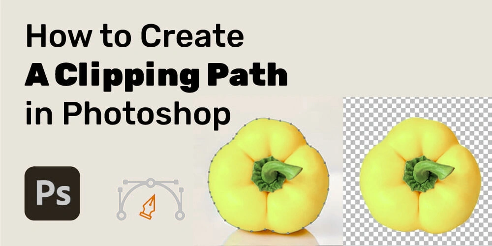 How to Create A Clipping Path in Photoshop