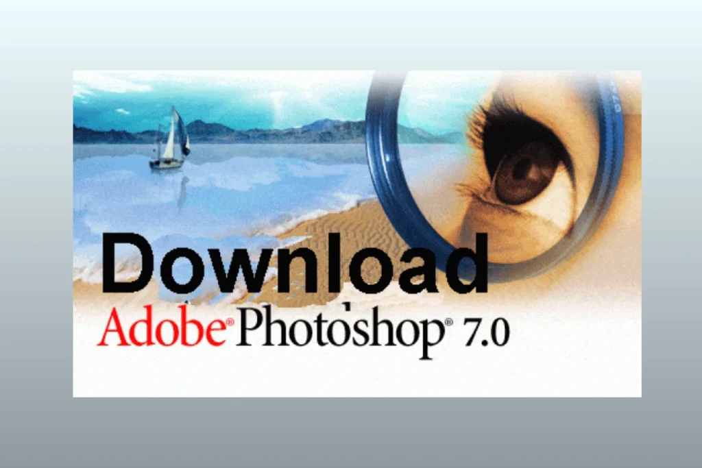 How to Adobe Photoshop 7.0 Free Download (Updated Guide)