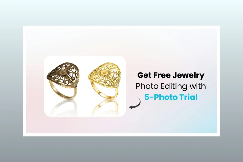 Get Free Jewelry Photo Editing Service With 5-Photo Trial
