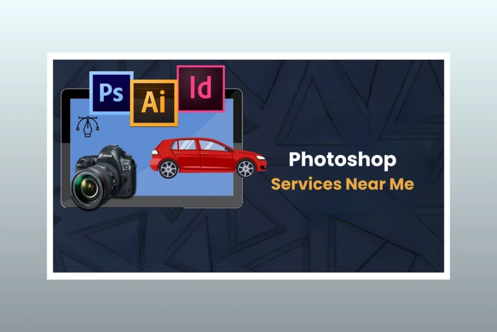 Photoshop Services Near Me Why Choose Cutout Partner for Your Business