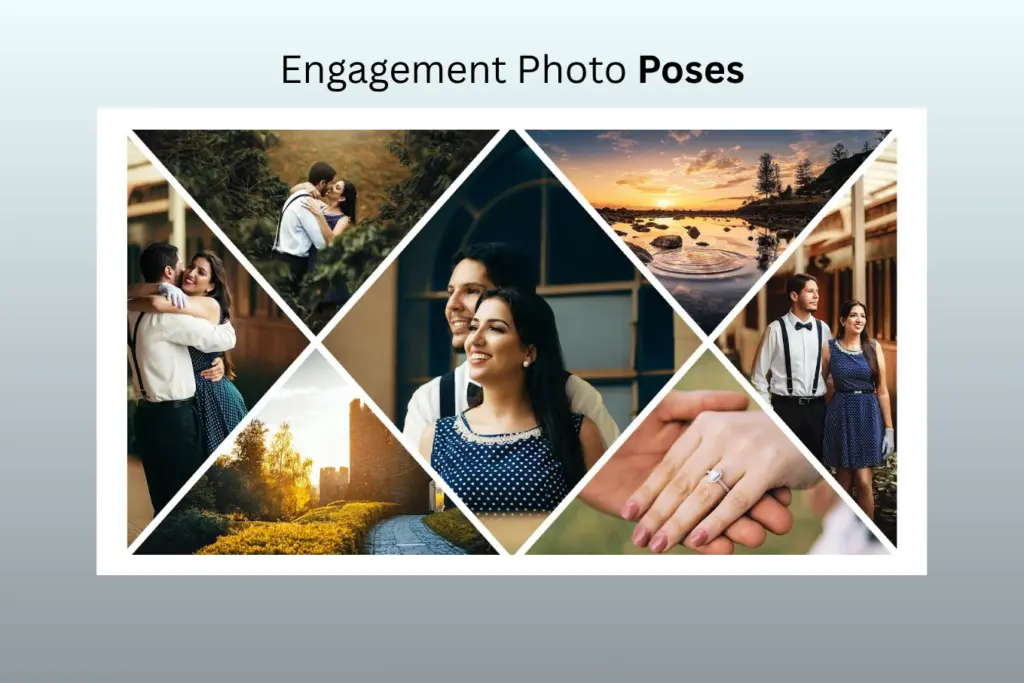 Engagement Photos Poses for Natural, Comfortable & Romantic Moments