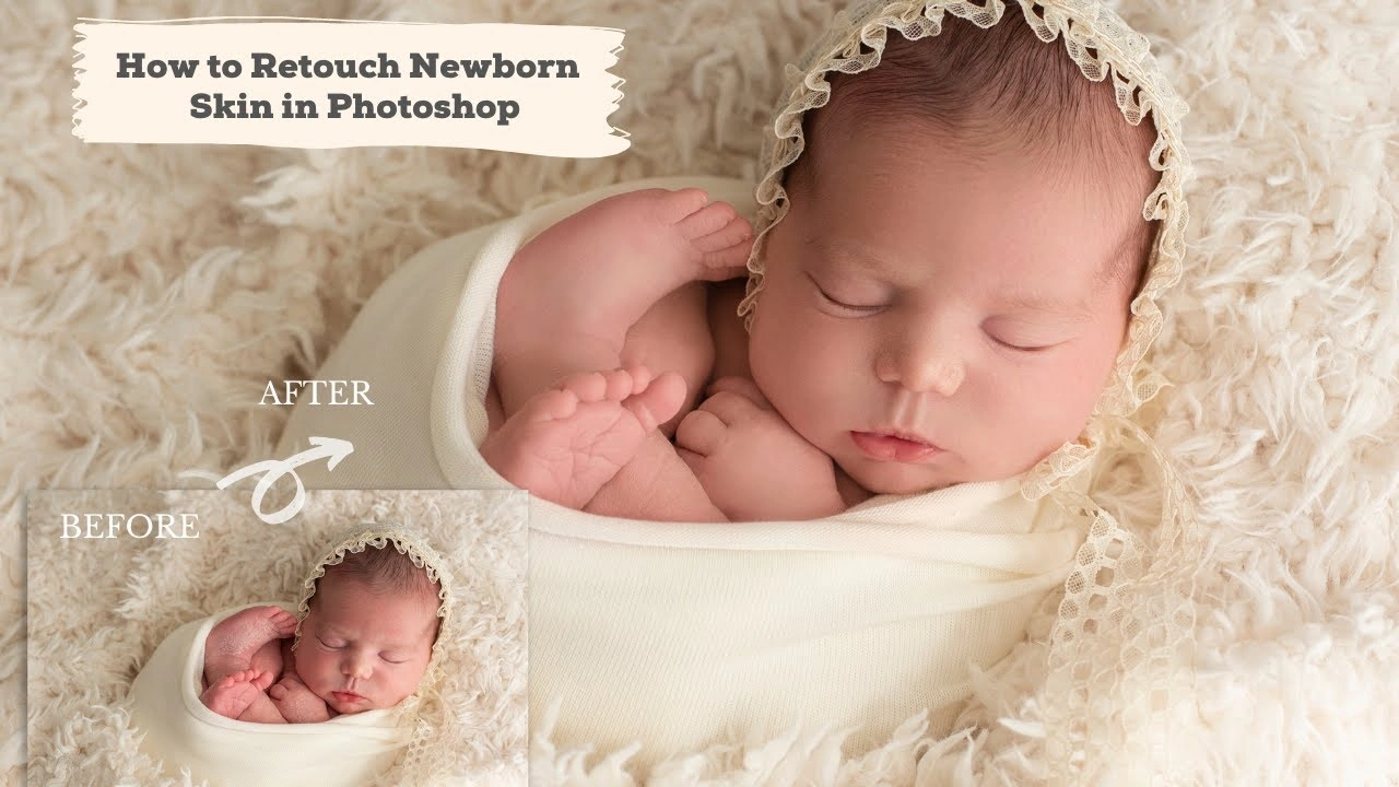 How To Retouch Newborn Skin In Photoshop